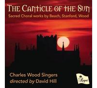 Charles Wood Singers - Canticle of The Sun [Import]