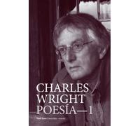 Charles Wright- Poesía 1
