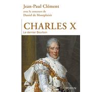 Charles X Jean-Paul Clément (Auteur), Daniel De Montplaisir (Auteur)