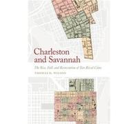 Charleston and Savannah by Thomas D. Wilson Thomas D. Wilson (Auteur)