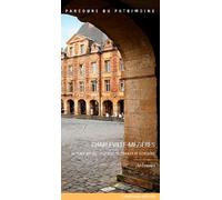 Charleville-Mezieres: la place Ducale et la ville de Charles de Gonzague