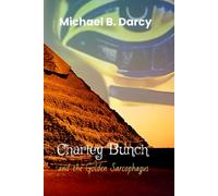 Charley Bunch and the Golden Sarcophagus