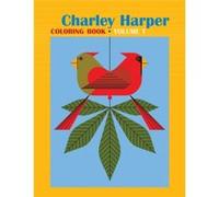 Charley Harper Volume I Colouring Book by Charley Harper Inconnu (Auteur)
