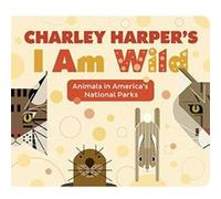 Charley Harper's I Am Wild - [Version Originale] Inconnu (Auteur)