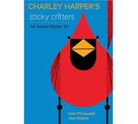 Charley Harpers Sticky Critters an Animal Sticker Kit by C. Harper C. Harper (Auteur)