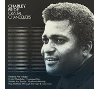 Charley Pride - Charley Pride-Crystal Chandeliers-The Best of [Import]