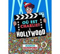 Charlie à Hollywood - nouvelle édition - Martin Handford - Grund - cartonné - Document jeunesse dès 6 ans
