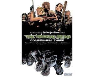 Charlie Adlard - The Walking Dead Compendium Volume 3