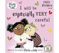 Charlie and Lola: I Will Be Especially Very Careful Child, Lauren (Auteur)