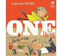 Charlie And Lola: One Thing