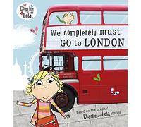 Charlie and Lola: We Completely Must Go to London