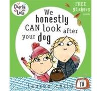 Charlie And Lola: We Honestly Can Look After Your Dog
