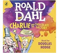 Charlie and the Chocolate Factory (Dahl Audio) - [Version Originale] Inconnu (Auteur)