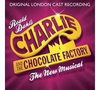Charlie And The Chocolate Factory [Original London Cast Recording]