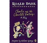 Charlie and the Chocolate Factory Roald Dahl (Auteur)