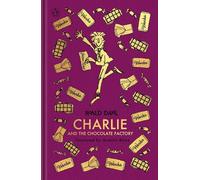 Charlie and the Chocolate Factory: The Roald Dahl Clothbound Collection