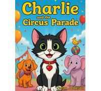 Charlie and the Circus Parade
