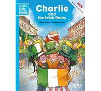 CHARLIE AND THE IRISH PARTY (LEVEL 2) (COLL. HELLO KIDS READERS)