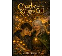 Charlie and the Keeper's Call: Book 2 in the Charlie and the Gnomes series.