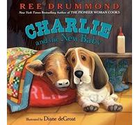 Charlie and the New Baby (Charlie the Ranch Dog) - [Version Originale] Ree Drummond, Diane Degroat (Auteur)