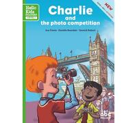 Charlie and the photo competition (Nouvelle édition)