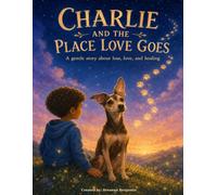 Charlie and the place love goes