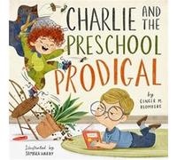 Charlie and the Preschool Prodigal by Ginger Blomberg Ginger Blomberg (Auteur)