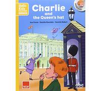CHARLIE AND THE QUEEN'S HAT (HELLO KIDS)