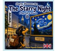 Charlie and The Starry Night. A sky full of dreams: Collection: Charlie Discovers Art. 5-8Y