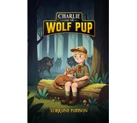Charlie And The Wolf Pup
