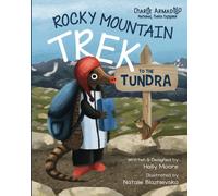 Charlie Armadillo - National Parks Explorer - Rocky Mountain Trek To The Tundra