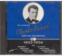 Charlie Barnet And His Orchestra - The Complete Charlie Barnet and His Orchestra, 1933-1936