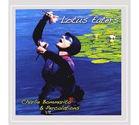 Charlie Bommarito - Lotus Eaters