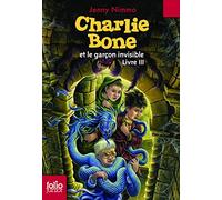 Jenny Nimmo – Charlie Bone et le garçon invisible – Tome 3 – Folio Junior (Gallimard, Poche)