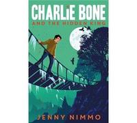 Charlie Bone & The Hidden Kingdom Jenny Nimmo, (Auteur)