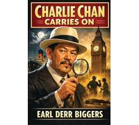 Charlie Chan Carries On: A Positronic Book