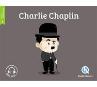 Charlie Chaplin - Bruno Wennagel - Quelle Histoire - broché - Document jeunesse dès 6 ans