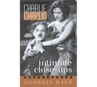 Charlie Chaplin by Georgia Hale Georgia Hale (Auteur)