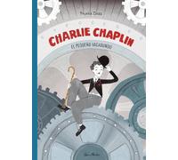 Charlie Chaplin: el pequeño vagabundo