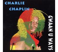 Charlie Chaplin - Gwaan U Ways [Import]
