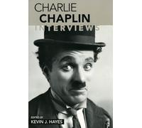 Charlie Chaplin: Interviews