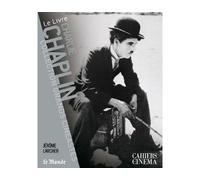 Charlie Chaplin - Jérôme Larcher - Cahiers Du Cinema - broché - Biographie