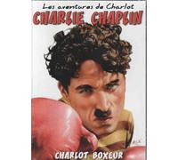 Charlie Chaplin - Les aventures de Charlot : Charlot boxeur