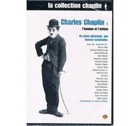 Charlie Chaplin : L'homme Et L'artiste