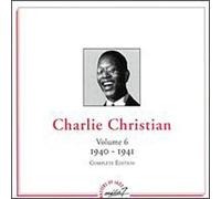 Charlie Christian - Complete Edition Vol.6 (1940-1941) - Masters Of Jazz