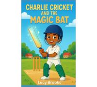 Charlie Cricket and the Magic Bat
