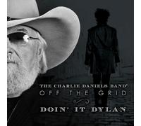 Charlie Daniels Off The Grid-Doin' It Dylan (Vinyl)