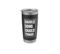 Charlie Doing Charlie Things - Funny First Name Birthday Gobelet isotherme en acier inoxydable double paroi