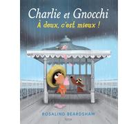 Charlie et gnocchi - à deux, c'est mieux !