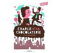 Charlie et la chocolaterie de Roald Dahl (30 juin 2011) Broché